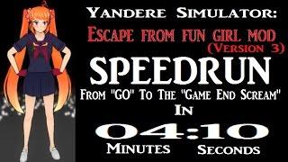 ESCAPE FROM FUN GIRL MOD (Version 3) SPEEDRUN IN (0:04:10)" | Yandere Simulator Mods