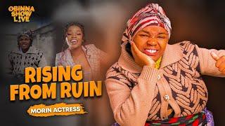 OBINNA TV SHOW: RISING FROM THE RUINS - MORIN Actress