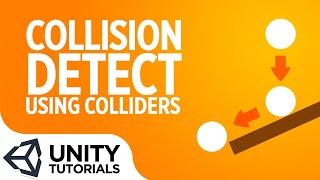 Collision detect basics. How to use 2D Colliders (Unity 2018 tutorial for beginners)