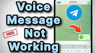 Telegram Voice Message not Working on iPhone: Fix