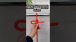 Best Knot for Hanging and Emergency Use – Easy and Secure #knot #technique #knowledge