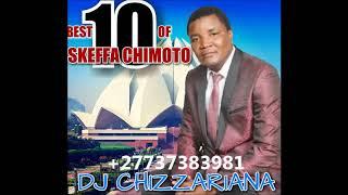BEST 10 OF SKEFFA CHIMOTO MIXTAPE - DJChizzariana
