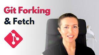 Git Forking & Fetch: How to Keep your Fork in Sync with an Upstream Repository