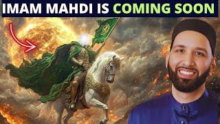 IMAM MAHDI IS COMING SOON ACCORDING TO THE PROPHECY !