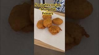 Healthy Mung Dal Fritters -5 Minutes recipe ( preparation Time excluded )