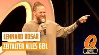 Zeitalter Alles Geil  Lennard Rosar | UNCUT | Quatsch Comedy Club - Live Show | Berlin