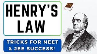 Henry's Law Explained: Easy Tricks for NEET & JEE Success!