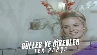 Güller ve Dikenler - Eski Türk Filmi Tek Parça