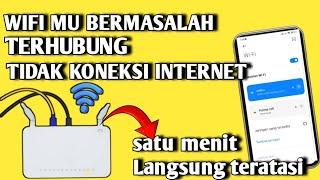 Cara Atasi WiFi Terhubung Tapi Tidak Ada Akses Internet