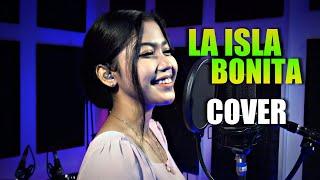 LA ISLA BONITA COVER BY NUR AMIRA SYAHIRA