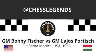 Bobby Fischer vs Lajos Portisch.  It Santa Monica, USA, 1966.