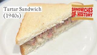 Tartar Sandwich (1940s) on Sandwiches of History⁣