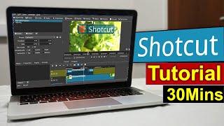 Learn Shotcut Video Editor in 30 Minutes