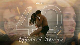 ‘40’ | Official Trailer | SEPTEMBER 4 Only in Cinemas!