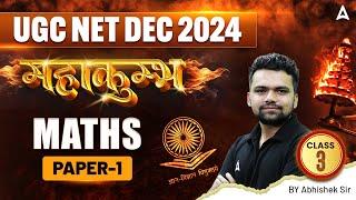 UGC NET Dec 2024 | Paper 1 Maths Complete Classes महाकुंभ Class 3 | By Abhishek Sir