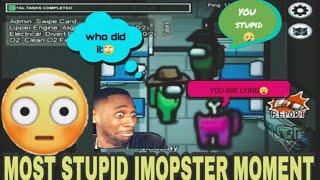 MOST NOOB AND IDIOT IMOPSTER Moment IN AMONG US //MOBILE GAMER WITH 200IQ GAME STYLE // FUNNY MOMENT