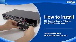 How to Install LED Sending Card into Vdwall LVP615S Screen Video Processor Correctly