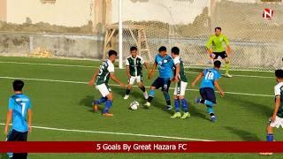 5 Goals By Great Hazara Fc