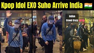 K-pop Idol Suho Arrive India  | Exo Live India