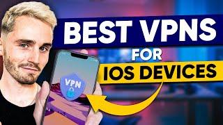 Best VPN for iOS 2025 - VPN Expert Tested