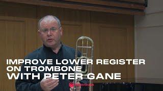 Improve Lower Register on Trombone with Peter Gane