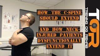 How to to properly extend the neck, and how to identify faulty cervical movement