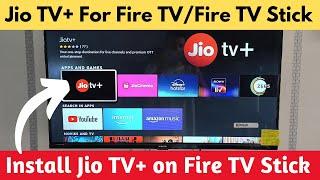 Jio TV Plus —  Jio TV+ on Fire TV Stick  | How To Install Jio TV Plus App on Fire TV [2024]