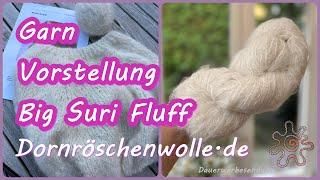 Garnvorstellung "Big Suri Fluff" mit einem kleinen Gruß aus der (Färbe) Küche