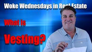 What Is Vesting and How to Hold Title | Woke Wednesday's in Real Estate S1 E7