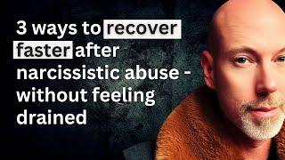 3 ways to beat narcissistic abuse recovery burnout