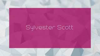 Sylvester Scott - appearance