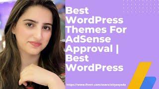 Best WordPress Themes For  AdSense Approval   Best WordPress Themes 2021