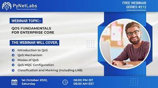 Free Webinar on QoS Fundamentals for Enterprises Core | # 212 | Free Webinar by PyNet Labs