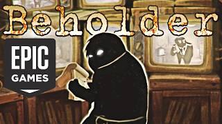 *FREE GAME NOW!* - BEHOLDER - Longplay - PC (4K UHD 60fps, ULTRA PERFORMANCE) *FREE EPIC GAMES*