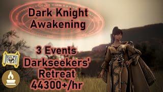 BDO | New Darkseekers' Retreat | Dark Knight Awakening | 44300+/hr (Lv2 + Agris) (3 Tides)