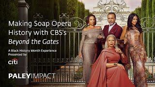 Beyond the Gates on CBS | Cast & Creators Talk New Soap Opera for PaleyImpact