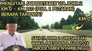 Cobain Tol JORR 2 KM 0 - KM 110 Ujung Ke Ujung. FULL Muterin JABODETABEK, Tol Terpanjang JABODETABEK