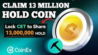 Claim Free 13 Million HOLD COIN Airdrop Token To Your Wallet  | CoinEx Miner