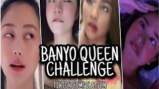 BANYO QUEEN TIKTOK COMPILATION | THE BEST!!