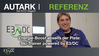 Energie-Boost abseits der Piste: Ski-Trainer powered by E3/DC