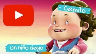 Camilo un niño ciego | Serie Pichintún
