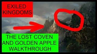 EXILED KINGDOMS | HOW TO DO THE LOST COVEN QUEST AND LOCATION OF GOLDEN APPLES. Best tutorial ever.