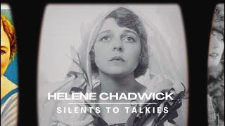 SILENTS TO TALKIES: Episode 42: HELENE CHADWICK