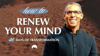 Transforming your Thoughts | Pastor Miles McPherson