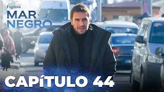 Mar Negro | Fugitiva - Capítulo Exclusivo 44