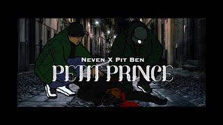 Neven Feat. Pit Ben - PETIT PRINCE (Clip Officiel) 2021