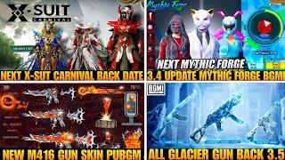 Next X-Sut Carnival Bgmi | Next Mythic Forge Bgmi | All Glacier Gun Bgmi| New M4 Gun Skin 3.5 Update