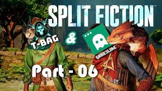 Split Fiction with TBAG - Part 06