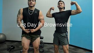 Leg day in Brownsville Tx