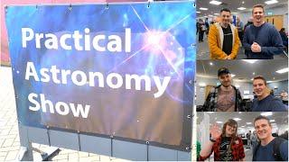 Practical Astronomy Show 2022 ft. Astrobloke, Lukomatico, AstroStace, Astrojourneyuk & Simon's Astro